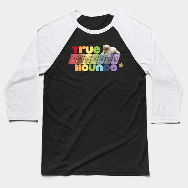 ★☆TRUE HOUNDS☆★ Baseball T-Shirt by truehounds